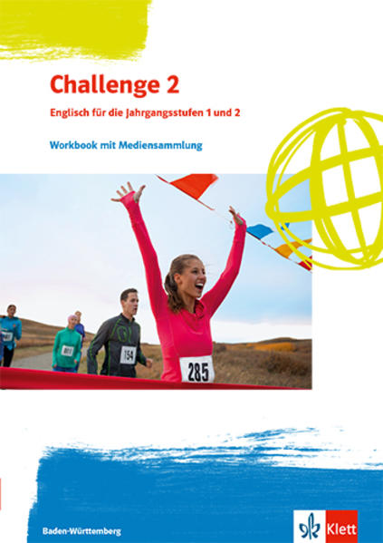Challenge 2. Englisch für Berufliche Gymnasien - Workbook mit Mediensammlung Klassen 12/13. Ausgabe Baden-Württemberg