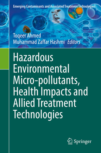 Hazardous Environmental Micro-pollutants Health Impacts and Allied Treatment Technologies