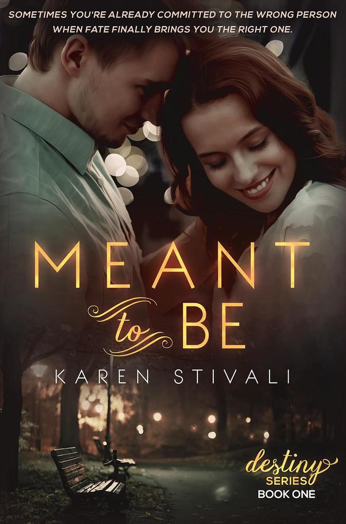 Meant To Be (The Destiny Series #1)