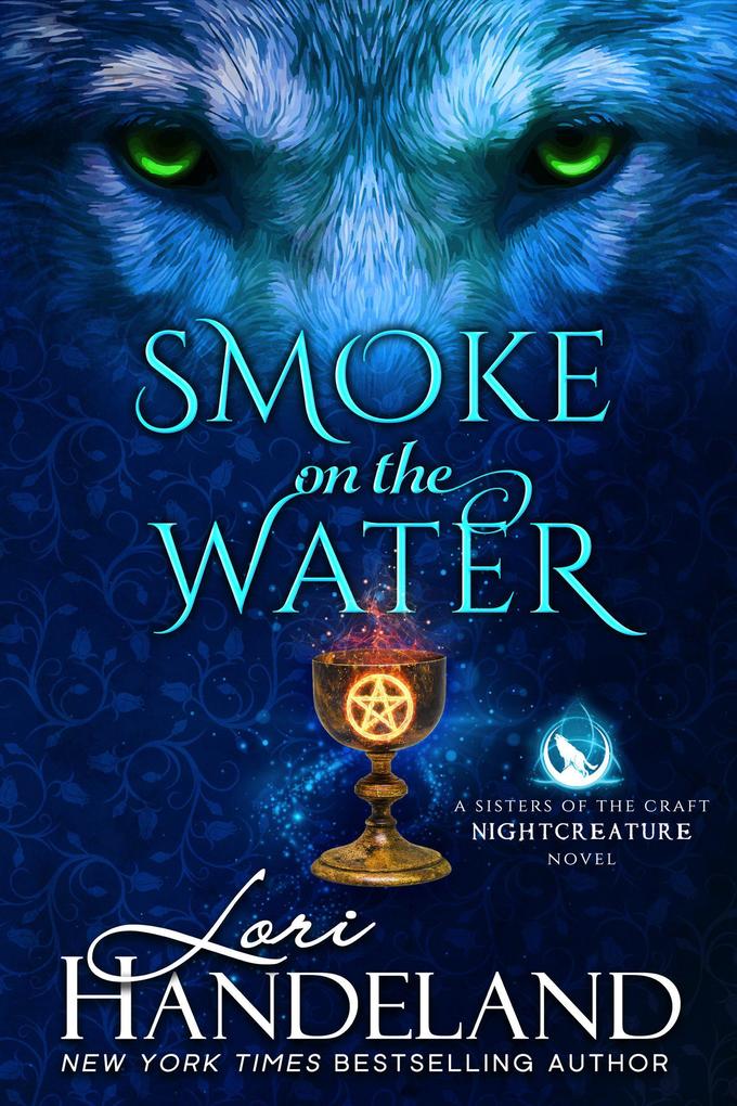Smoke on the Water (A Sisters of the Craft Nightcreature Novel #3)