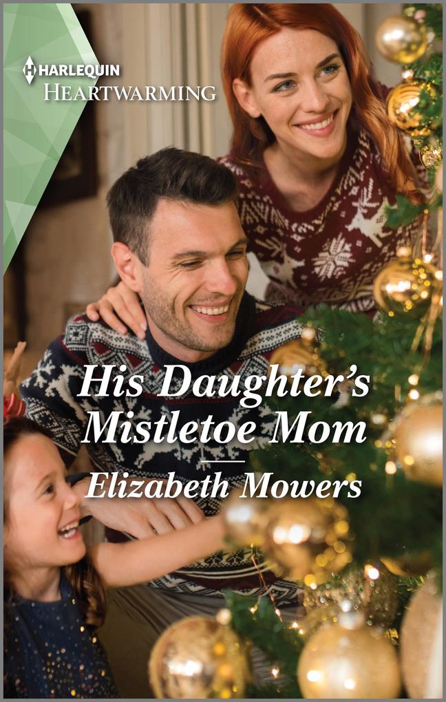 His Daughter‘s Mistletoe Mom