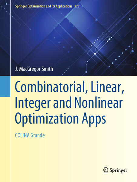 Combinatorial Linear Integer and Nonlinear Optimization Apps