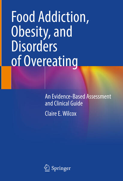 Food Addiction Obesity and Disorders of Overeating