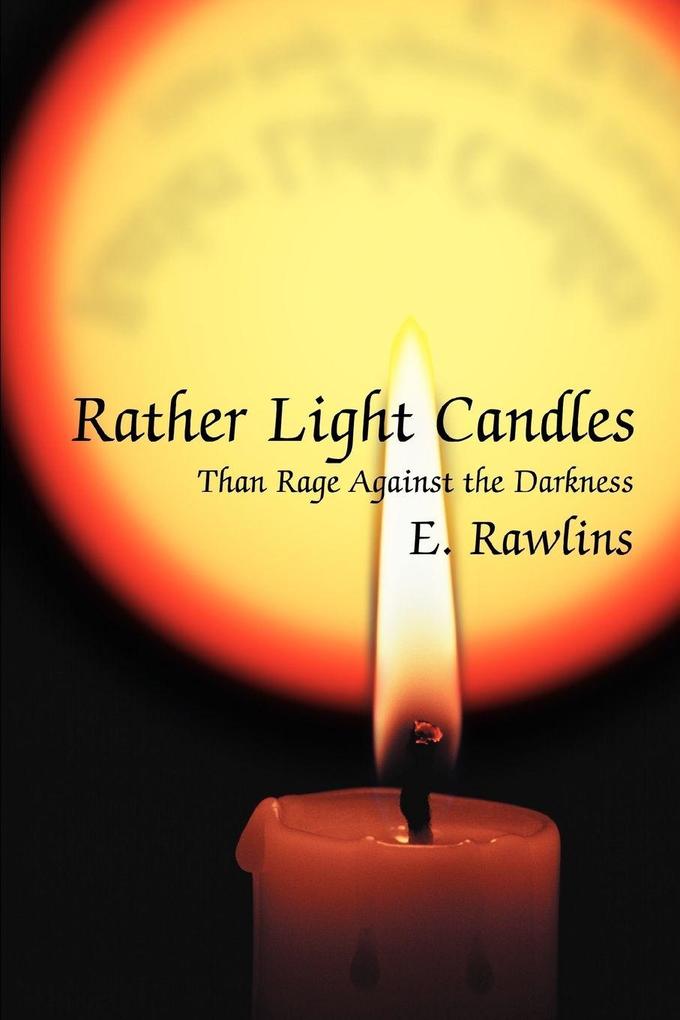 Rather Light Candles