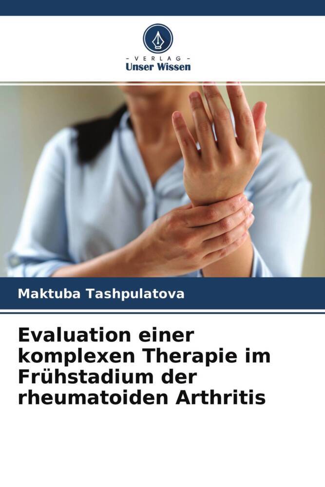 Evaluation einer komplexen Therapie im Frühstadium der rheumatoiden Arthritis