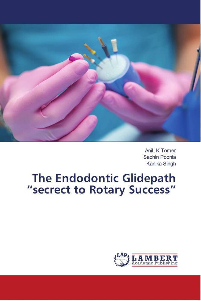 The Endodontic Glidepath 'secrect to Rotary Success'