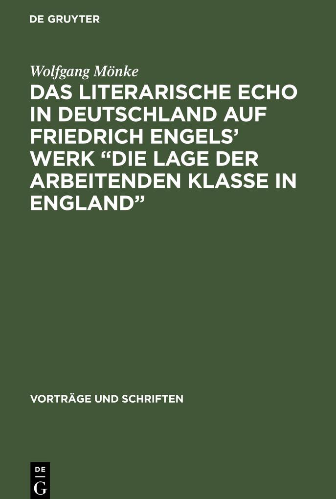 Das Literarische Echo in Deutschland auf Friedrich Engels‘ Werk ‘Die Lage der Arbeitenden Klasse in England‘