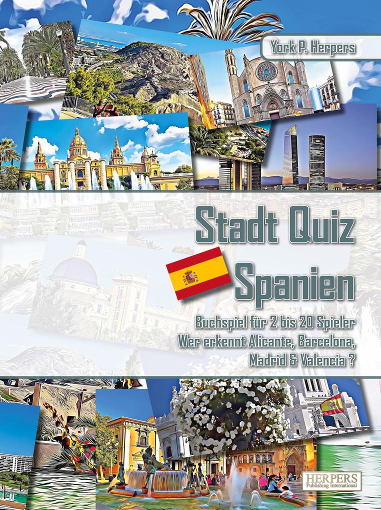 Stadt Quiz Spanien | Buchspiel für 2 bis 20 Spieler | Wer erkennt Alicante Barcelona Madrid & Valencia?