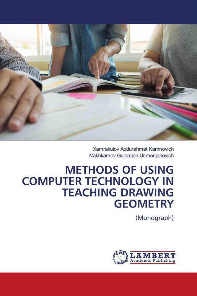 METHODS OF USING COMPUTER TECHNOLOGY IN TEACHING DRAWING GEOMETRY