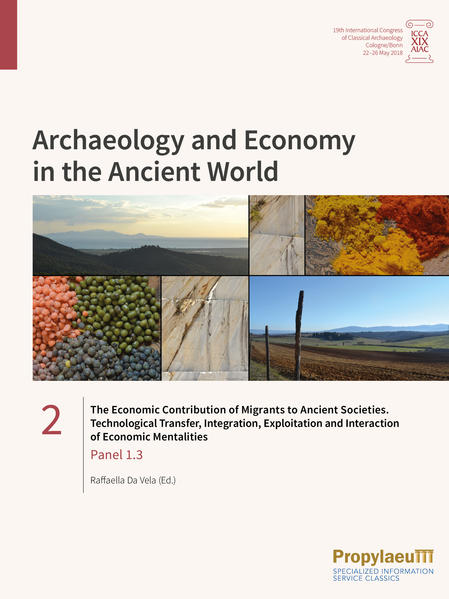 The Economic Contribution of Migrants to Ancient Societies. Technological Transfer Integration Exploitation and Interaction of Economic Mentalities