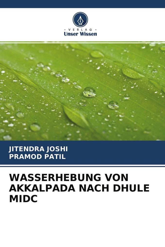 WASSERHEBUNG VON AKKALPADA NACH DHULE MIDC