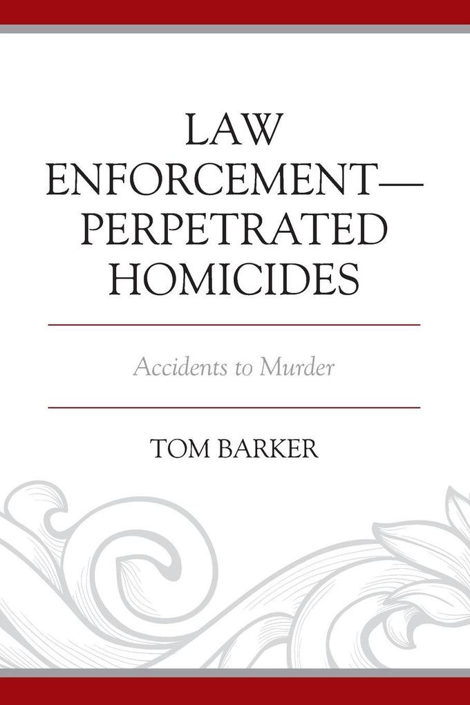 Law Enforcement-Perpetrated Homicides