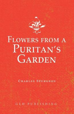Flowers from a Puritan‘s Garden