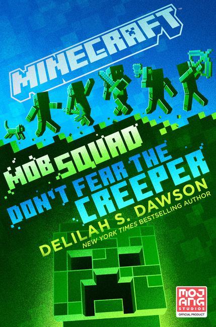 Image of Minecraft: Mob Squad: Don't Fear the Creeper