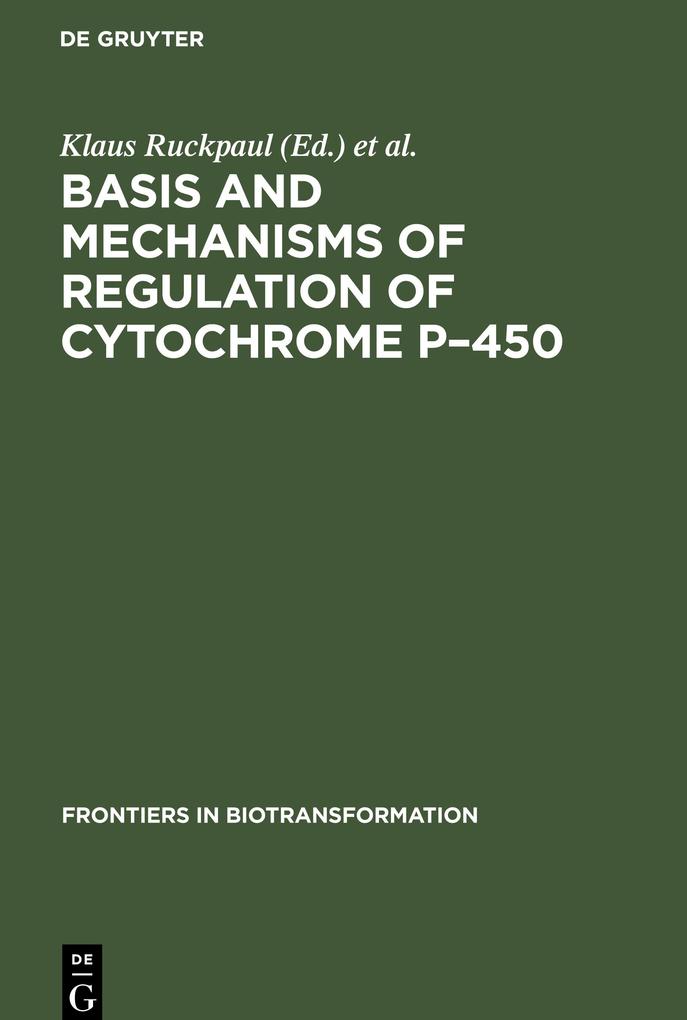 Basis and Mechanisms of Regulation of Cytochrome P‘450