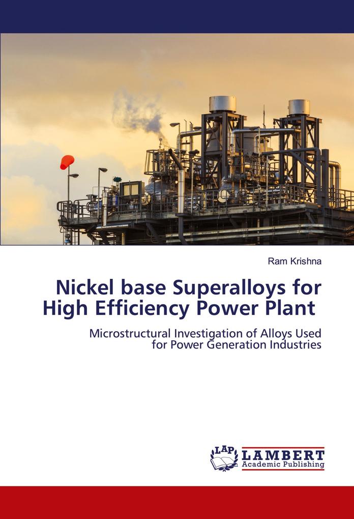 Nickel base Superalloys for High Efficiency Power Plant