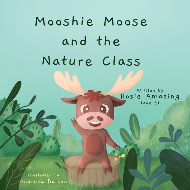 Mooshie Moose and the Nature Class