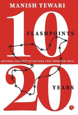 10 Flashpoints 20 Years National Security Situation