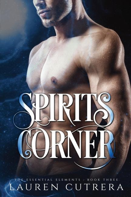 Spirits Corner: The Essential Elements Book 3