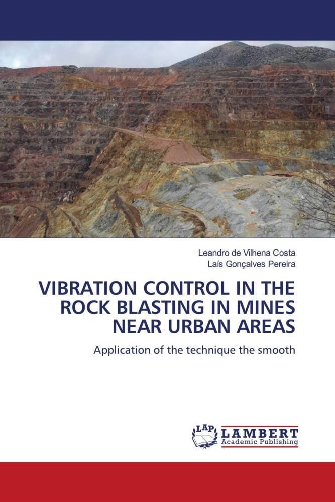 VIBRATION CONTROL IN THE ROCK BLASTING IN MINES NEAR URBAN AREAS