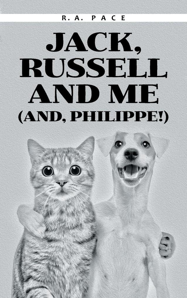 Jack Russell and Me (And Philippe!)