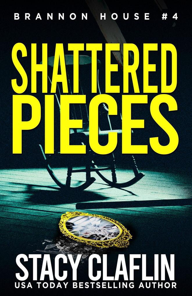 Shattered Pieces (Brannon House #4)