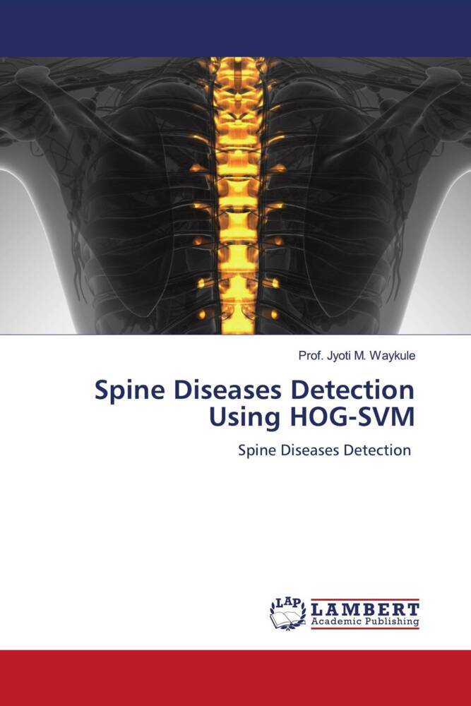 Spine Diseases Detection Using HOG-SVM