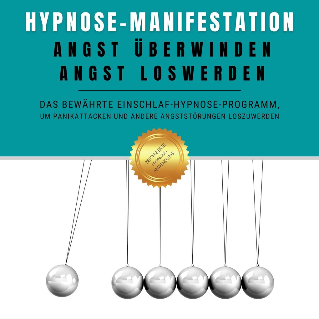 Hypnose-Manifestation: Angst überwinden Angst loswerden