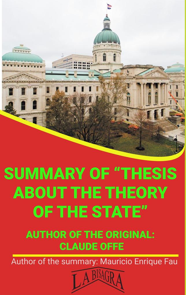 Summary Of Thesis About The Theory Of The State By Claus Offe (UNIVERSITY SUMMARIES)