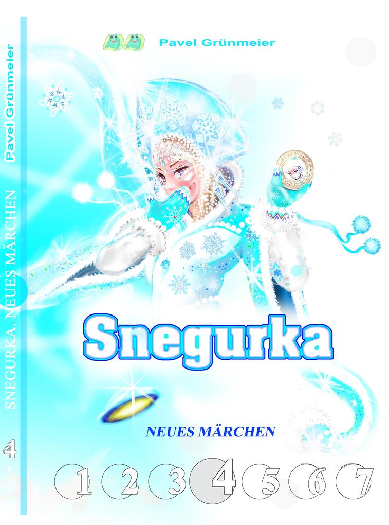 Snegurka. Neues Märchen 4