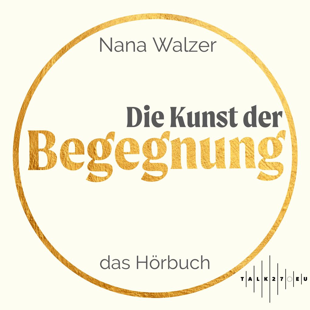 Die Kunst der Begegnung