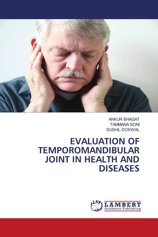 EVALUATION OF TEMPOROMANDIBULAR JOINT IN HEALTH AND DISEASES