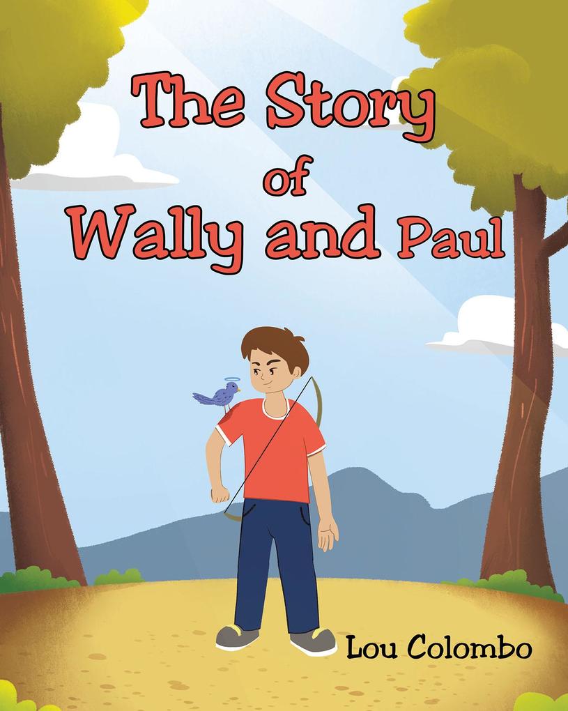 The Story of Wally and Paul