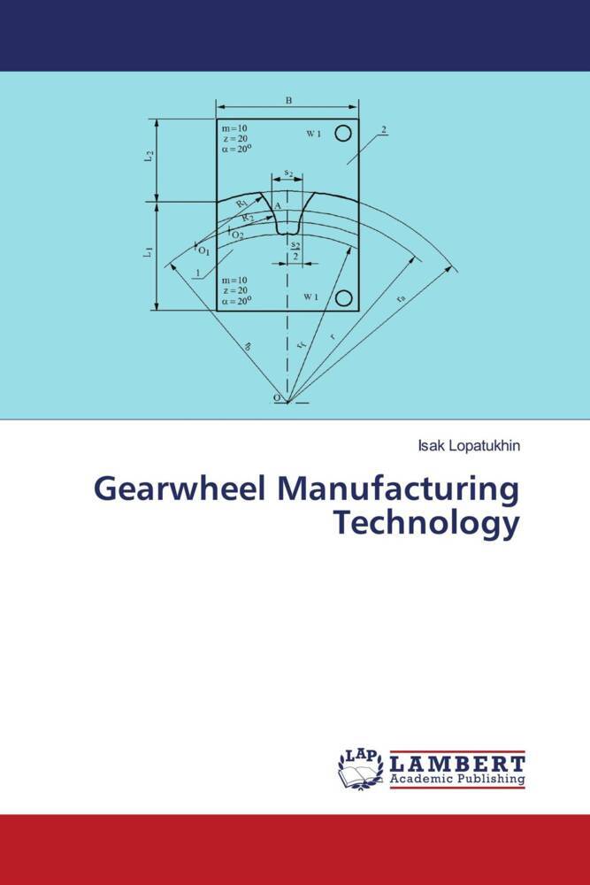 Gearwheel Manufacturing Technology