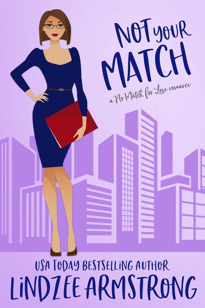 Not Your Match (No Match for Love #2)
