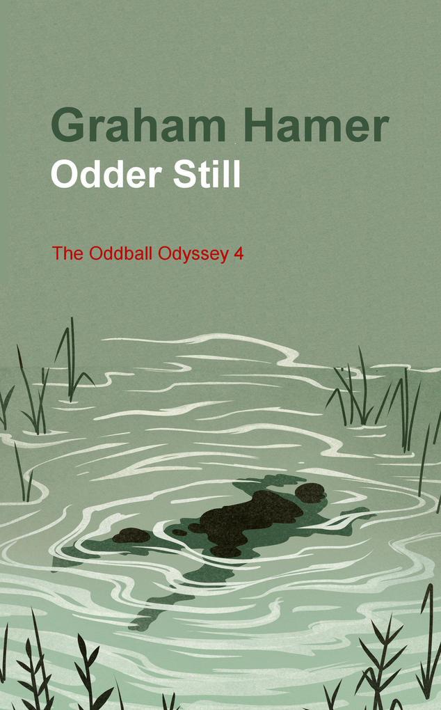 Odder Still (The Oddball Odyssey #4)