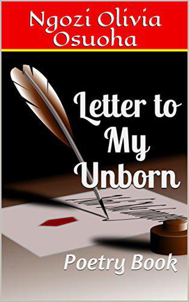 Letter to My Unborn: Poetry Book