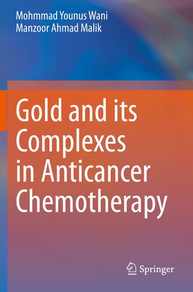 Gold and its Complexes in Anticancer Chemotherapy
