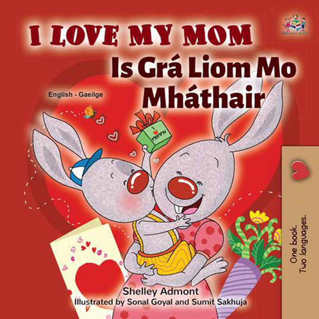  My Mom Is Grá Liom Mháthair (English Irish Bilingual Collection)