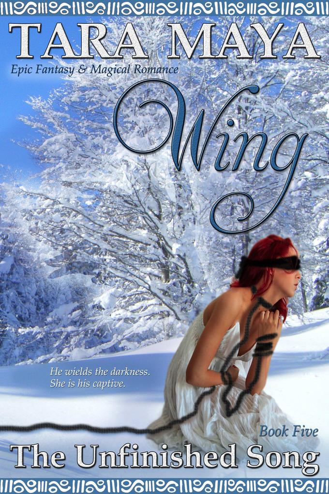Wing (The Unfinished Song Epic Fantasy #5)