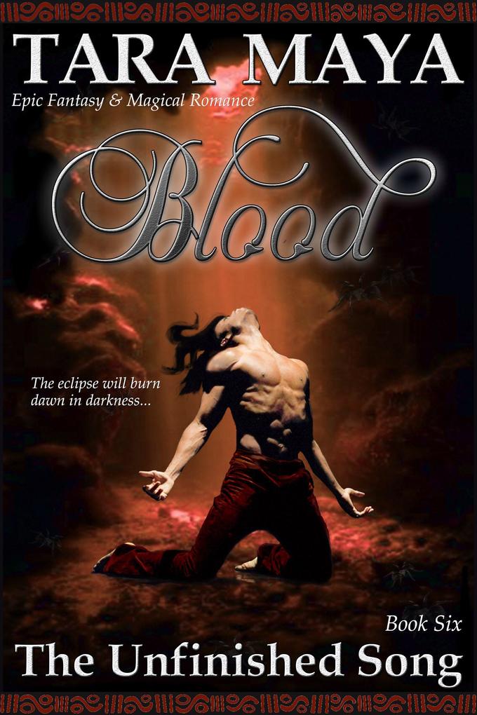 Blood (The Unfinished Song Epic Fantasy #6)