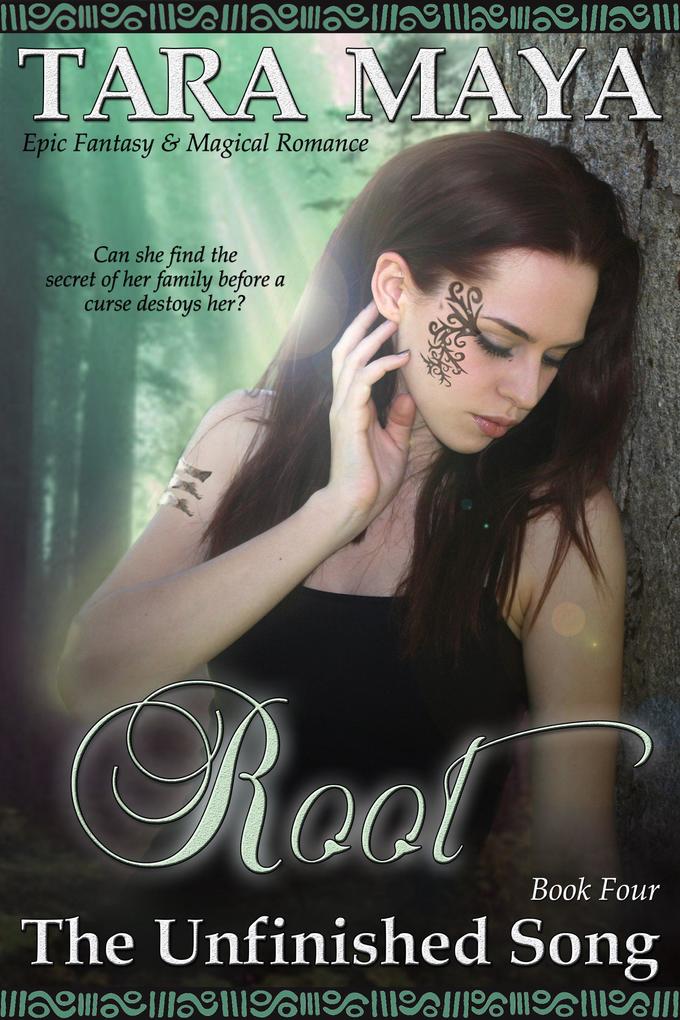 Root (The Unfinished Song Epic Fantasy #4)