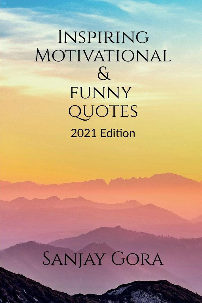 Inspiring Motivational & Funny Quotes