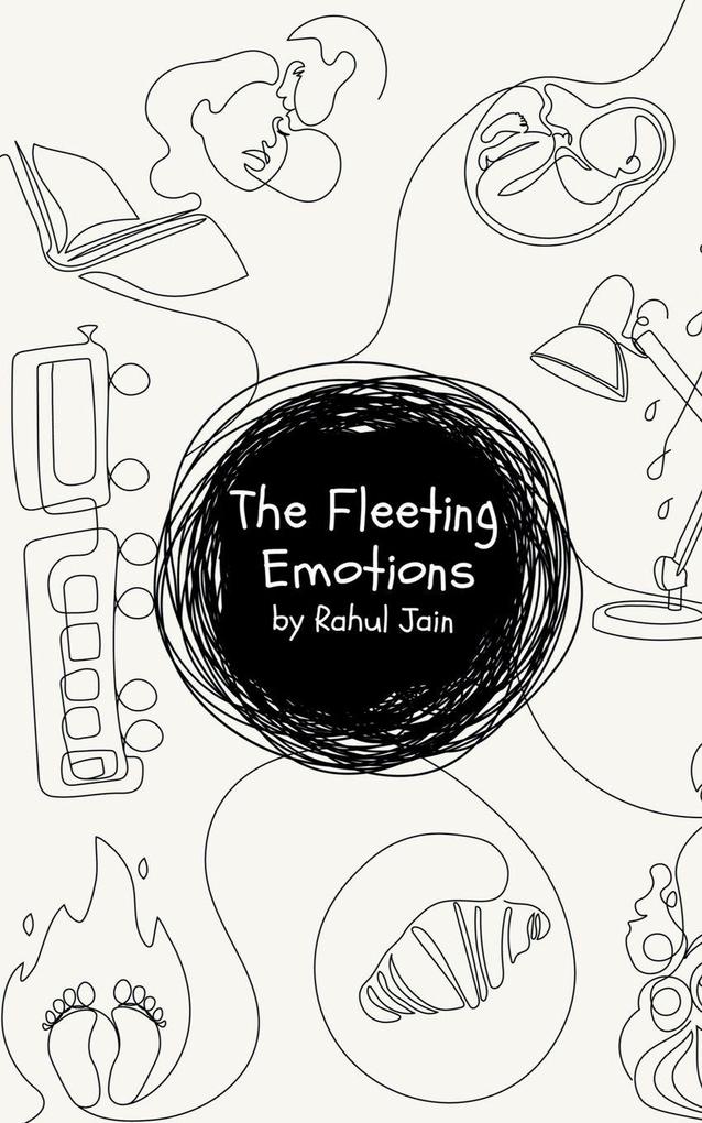 The Fleeting Emotions