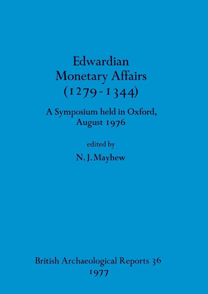 Edwardian Monetary Affairs (1279-1344)