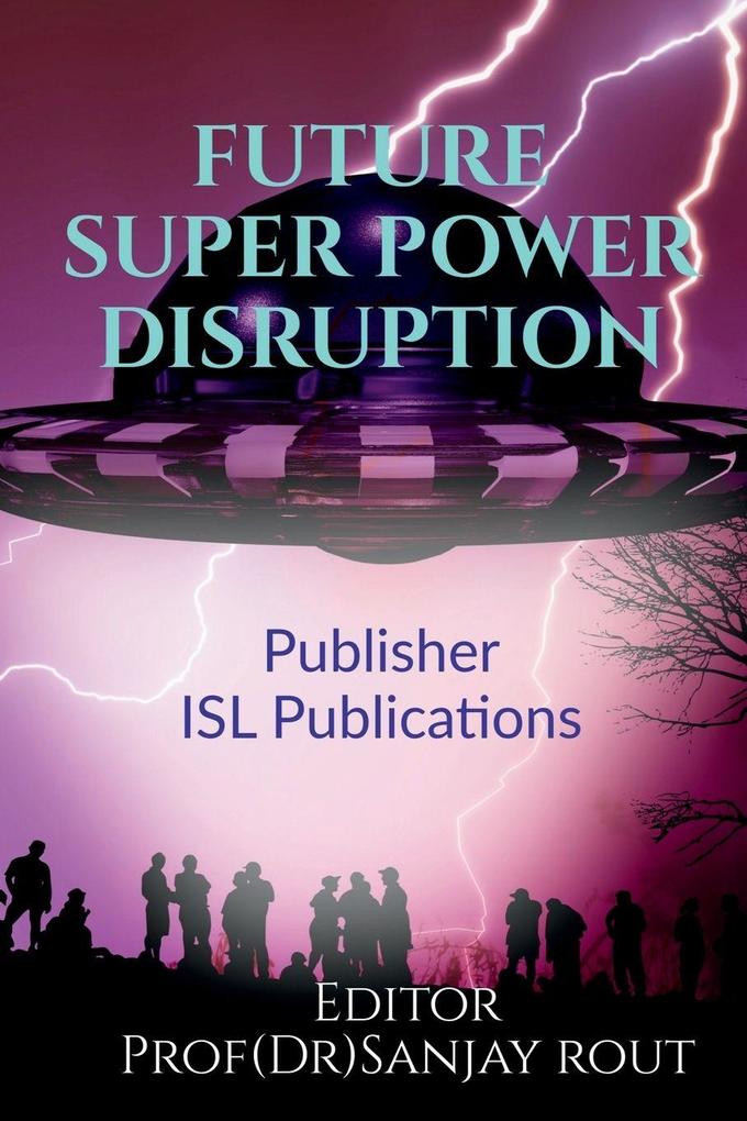 Future Super Power Disruption