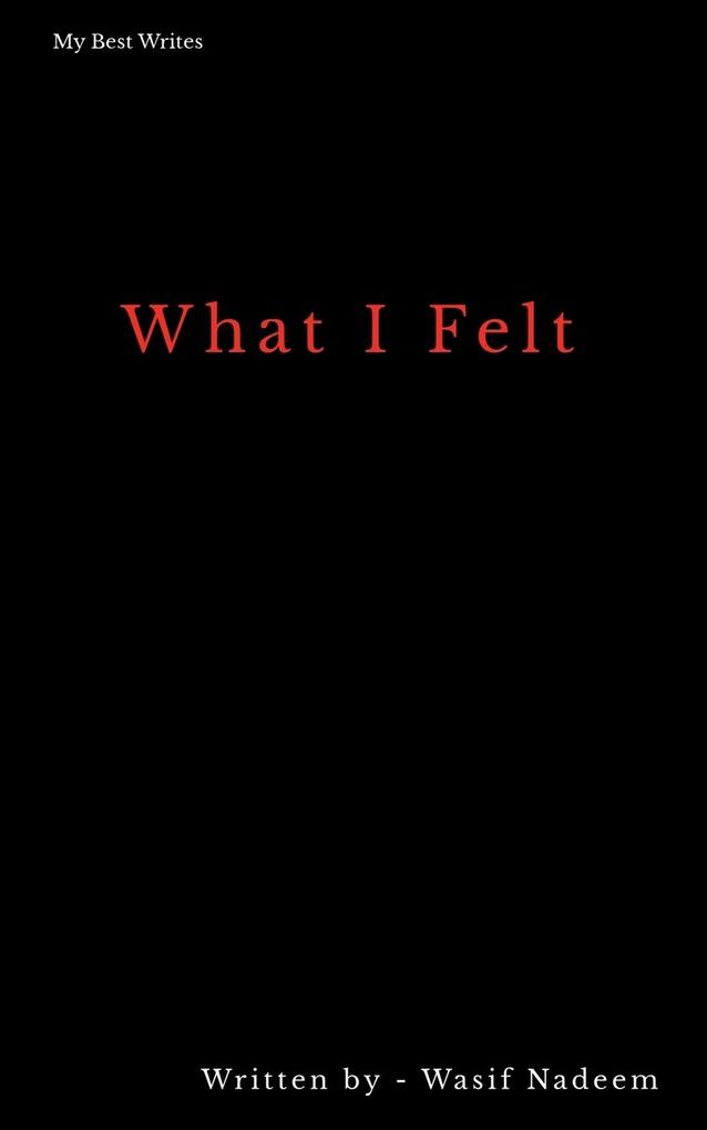 What I Felt