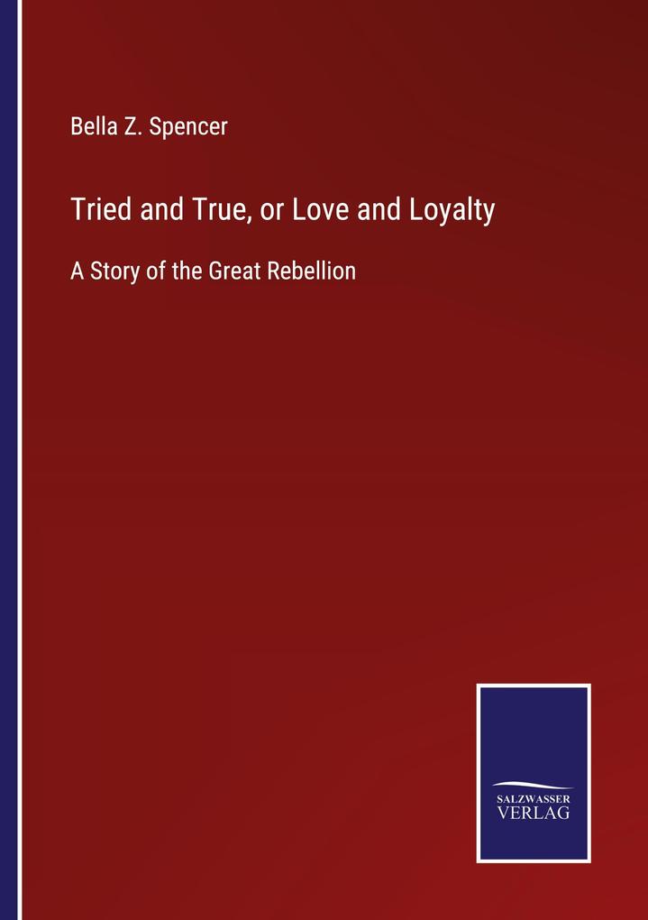 Tried and True or Love and Loyalty