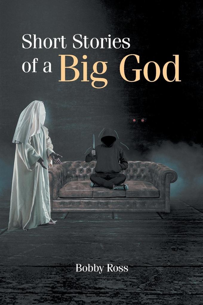Short Stories of a Big God