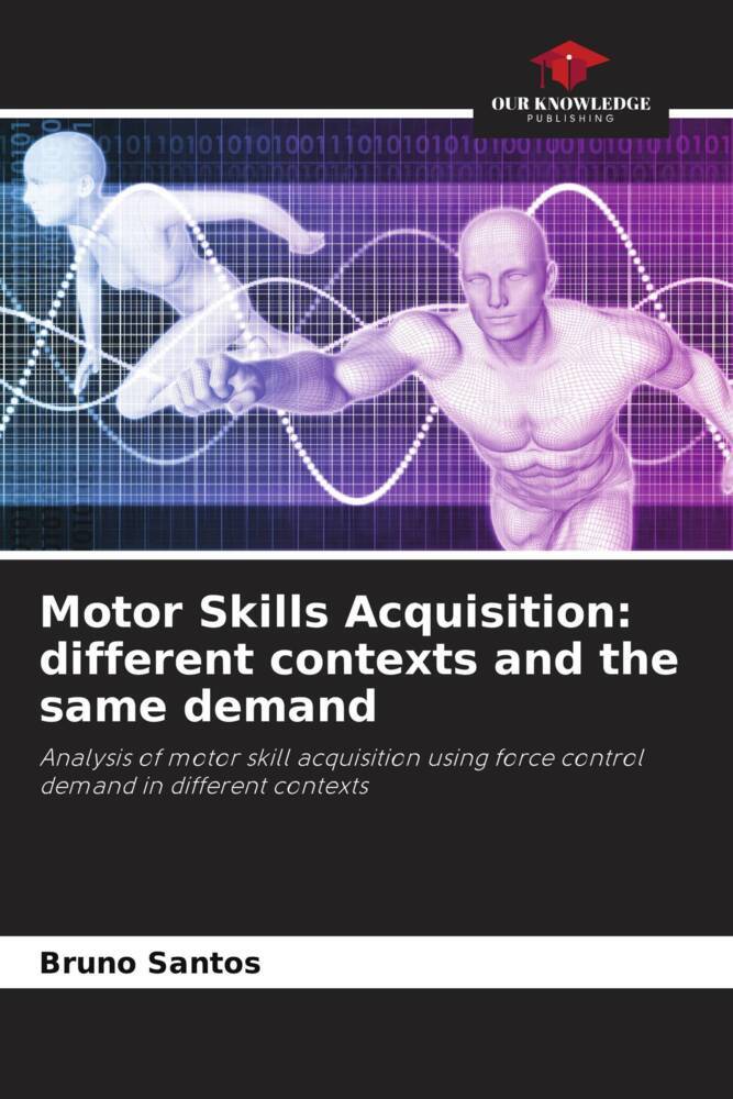 Motor Skills Acquisition: different contexts and the same demand